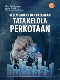 Buku Kelembagaan dan Kebijakan Tata Kelola Perkotaan