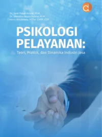 Buku Psikologi Pelayanan: Teori, Praktik, dan Dinamika Industri Jasa