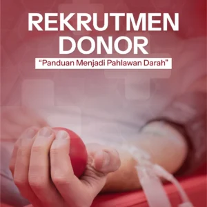 Buku Rekrutmen Donor “Panduan Menjadi Pahlawan Darah”