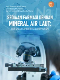 Buku Sediaan Farmasi dengan Mineral Air Laut: Dari Dasar Samudera Ke Laboratorium