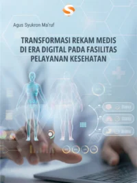 Buku Transformasi Rekam Medis di Era Digital pada Fasilitas Pelayanan Kesehatan