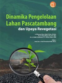 Buku Dinamika Pengelolaan Lahan Pascatambang dan Upaya Revegetasi