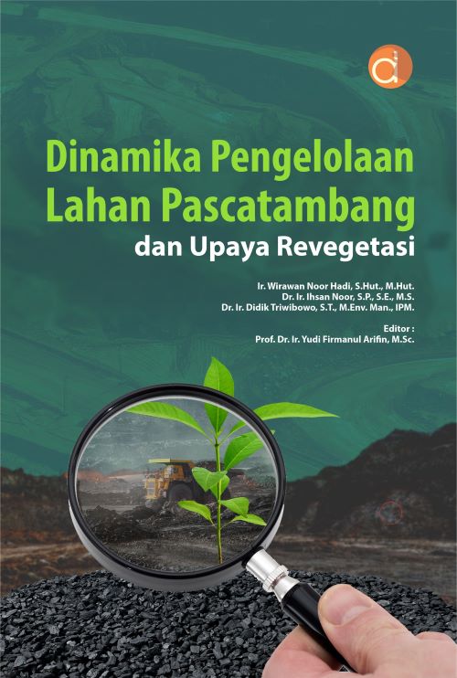 Buku Dinamika Pengelolaan Lahan Pascatambang dan Upaya Revegetasi