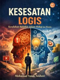 Buku Kesesatan Logis Kesalahan Berpikir Dalam Hidup Dan Bisnis