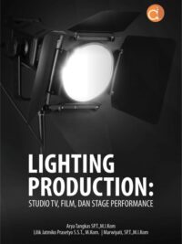 Buku Lighting Production: Studio Tv, Film, Dan Stage Performance