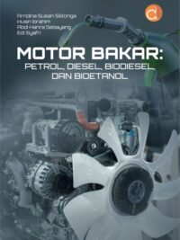 Buku Motor Bakar: Petrol, Diesel, Biodiesel, Dan Bioetanol