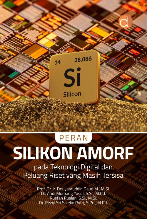 Buku Peran Silikon Amorf Pada Teknologi Digital Dan Peluang Riset Yang Masih Tersisa