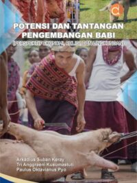 Buku Potensi Dan Tantangan Pengembangan Babi (Perspektif Ekonomi, Religi, Dan Lingkungan)