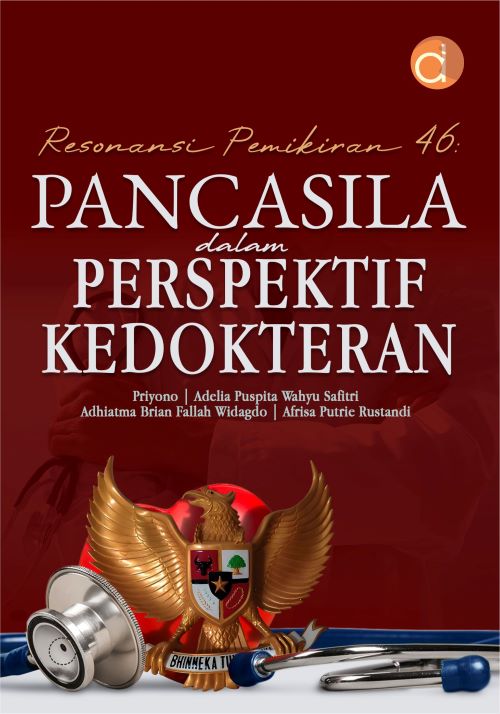 Buku Resonansi Pemikiran 46: Pancasila Dalam Perspektif Kedokteran