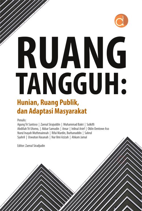 Buku Ruang Tangguh: Hunian, Ruang Publik, Dan Adaptasi Masyarakat