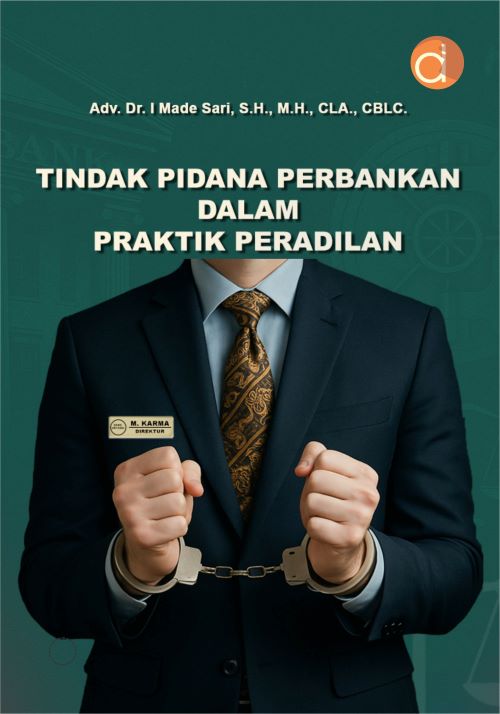 Buku Tindak Pidana Perbankan Dalam Praktik Peradilan