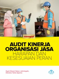 Buku Audit Kinerja Organisasi Jasa: Harapan dan Kesesuaian Peran