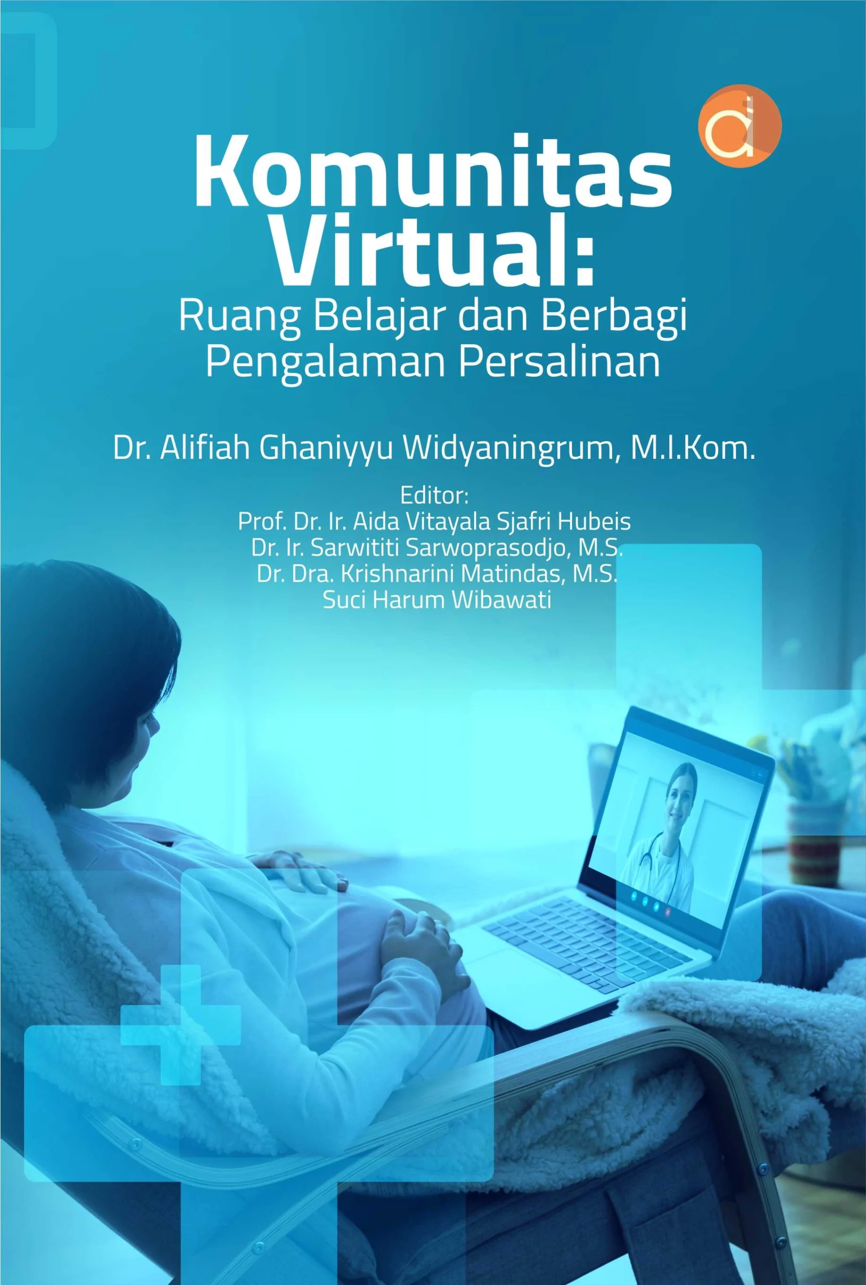 Buku Komunitas Virtual: Ruang Belajar dan Berbagi Pengalaman Persalinan