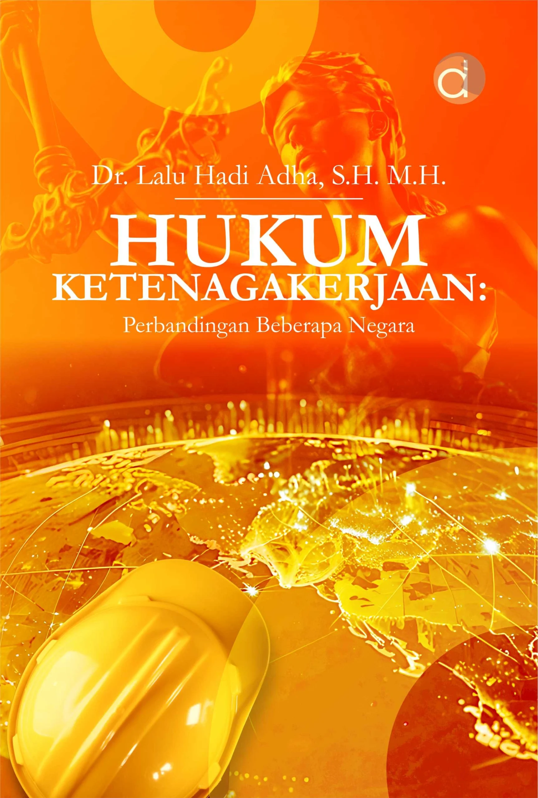 Buku Hukum Ketenagakerjaan: Perbandingan Beberapa Negara