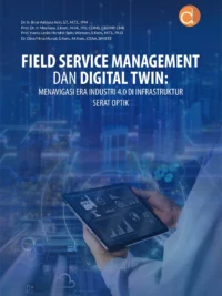 Buku Field Service Management dan Digital Twin: Menavigasi Era Industri 4.0 di Infrastruktur Serat Optik