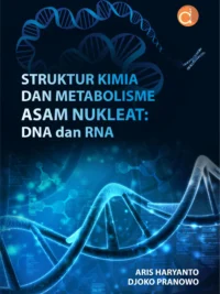 Buku Struktur Kimia dan Metabolisme Asam Nukleat: DNA dan RNA