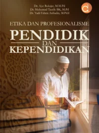 Buku Etika dan Profesionalisme Pendidik dan Kependidikan