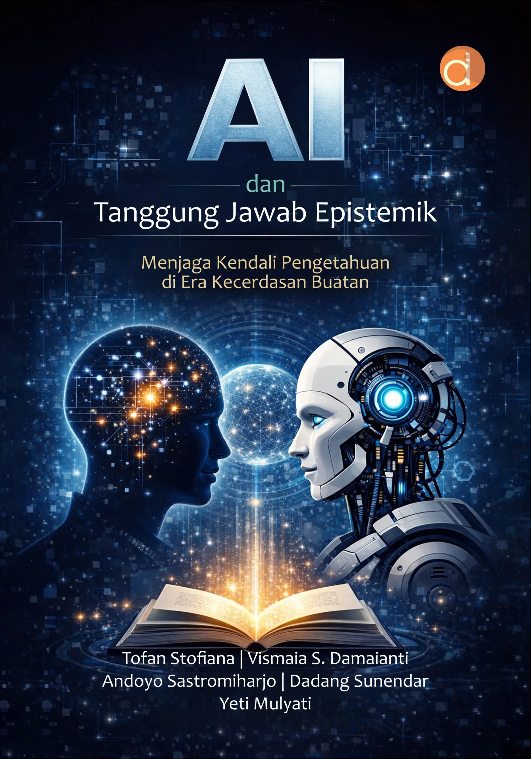 Buku AI dan Tanggung Jawab Epistemik: Menjaga Kendali Pengetahuan di Era Kecerdasan Buatan