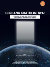Buku Gerbang Khatulistiwa: Ekologi, Ritual, dan Ruang Hidup Masyarakat Pesisir Teluk Tomini