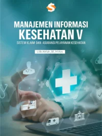 Buku Manajemen Informasi Kesehatan V: Sistem Klaim dan Asuransi Pelayanan Kesehatan