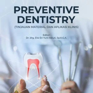 Buku Preventive Dentistry (Tinjauan Material dan Aplikasi Klinis)