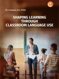 Buku Shaping Learning through Classroom Language Use