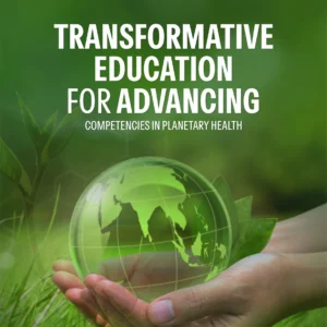 Buku Transformative Education for Advancing Competencies in Planetary Health
