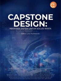 Buku Capstone Design: Rekayasa Sistem Untuk Solusi Nyata