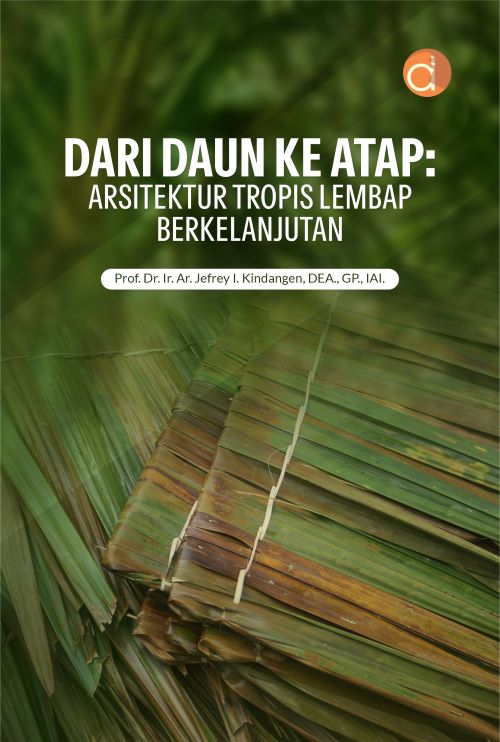 Buku Dari Daun Ke Atap: Arsitektur Tropis Lembap Berkelanjutan