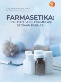 Buku Farmasetika: Seni Dan Sains Formulasi Sediaan Farmasi