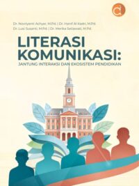 Buku Literasi Komunikasi: Jantung Interaksi dan Ekosistem Pendidikan