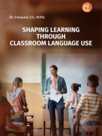 Buku Shaping Learning through Classroom Language Use