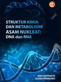 Buku Struktur Kimia Dan Metabolisme Asam Nukleat: DNA Dan RNA