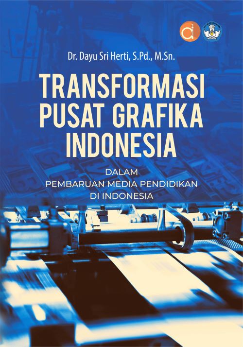 Buku Transformasi Pusat Grafika Indonesia Dalam Pembaruan Media Pendidikan Di Indonesia