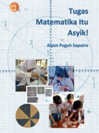 Buku Tugas Matematika Itu Asyik!