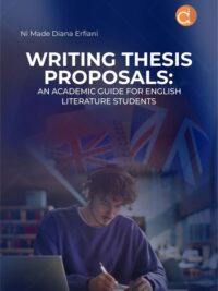 Buku Writing Thesis Proposals: An Academic Guide for English Literature Students