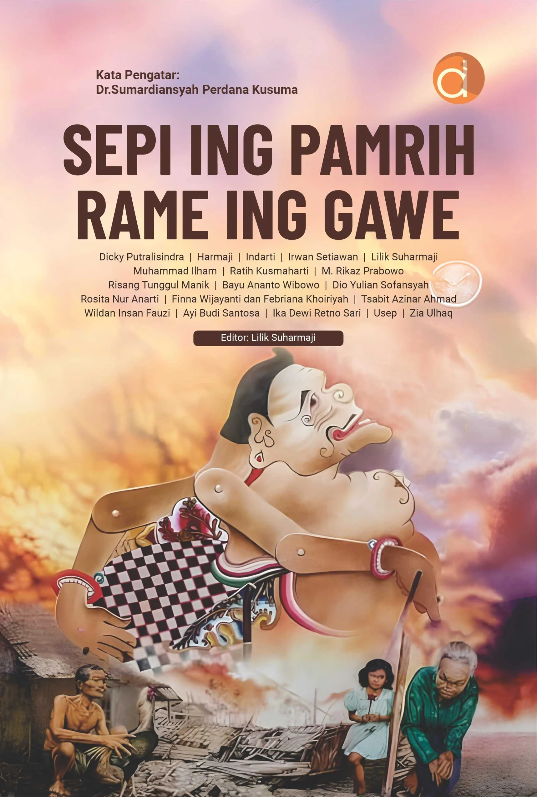 Sepi Ing Pamrih Rame Ing Gawe