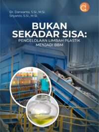 Buku Bukan Sekadar Sisa: Pengelolaan Limbah Plastik Menjadi BBM