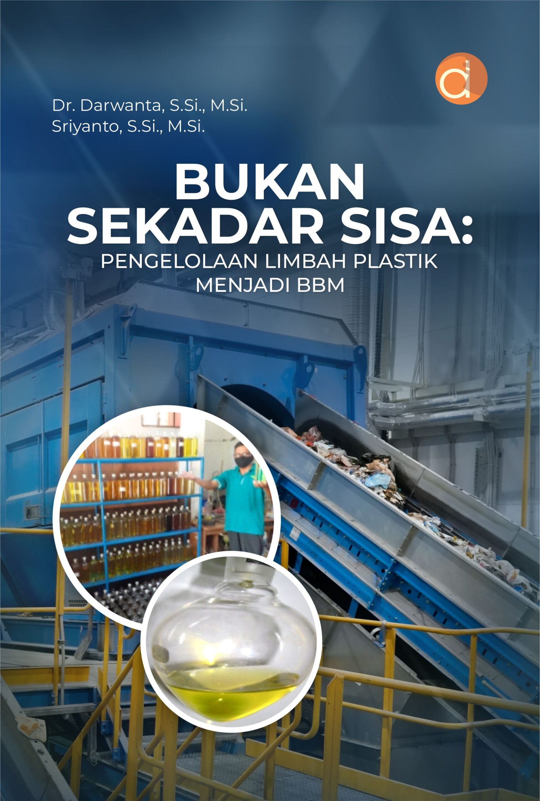 Buku Bukan Sekadar Sisa: Pengelolaan Limbah Plastik Menjadi BBM
