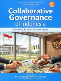 Buku Collaborative Governance Di Indonesia Dinamika, Praktik, Dan Tantangan