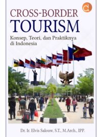 Buku Cross-Border Tourism Konsep, Teori, Dan Praktiknya Di Indonesia