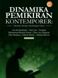 Buku Dinamika Pemikiran Kontemporer: Membaca Realitas Membingkai Solusi