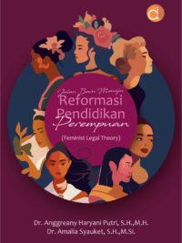 Buku Jalan Baru Menuju Reformasi Pendidikan Perempuan (Feminist Legal Theory)