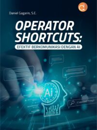 Buku Operator Shortcuts: Efektif Berkomunikasi Dengan AI