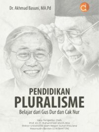 Buku Pendidikan Pluralisme Belajar Dari Gus Dur Dan Cak Nur