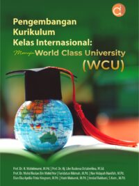 Buku Pengembangan Kurikulum Kelas Internasional: Menuju World Class University (WCU)