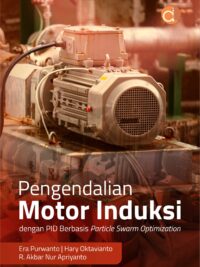 Buku Pengendalian Motor Induksi dengan PID Berbasis Particle Swarm Optimization