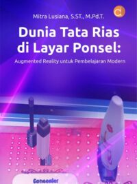 Buku Dunia Tata Rias Di Layar Ponsel: Augmented Reality Untuk Pembelajaran Modern