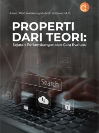 Buku Properti Dari Teori: Sejarah Perkembangan dan Cara Evaluasi