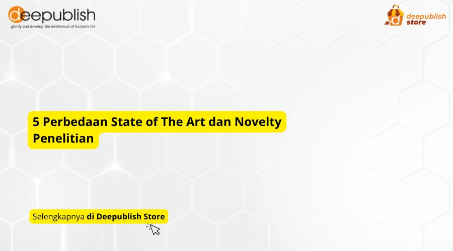 perbedaan state of the art dan novelty penelitian
